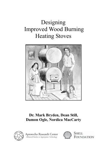 Designing Improved Wood Burning Heating Stoves - Aprovecho ...