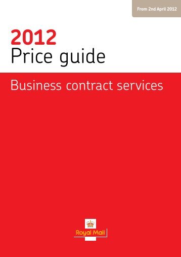 Business Contract Services Price Guide 2012 - Royal Mail