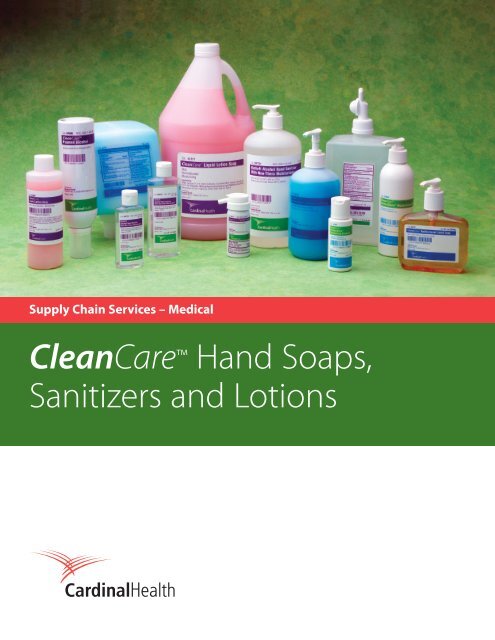 CleanCare™ Hand Soaps, Sanitizers and Lotions - Cardinal Health