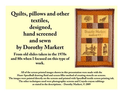 Quilts, pillows and other textiles, designed, hand ... - Dorothy Markert