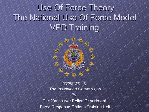 Use Of Force Theory & The National Use Of ... - Braidwood Inquiry