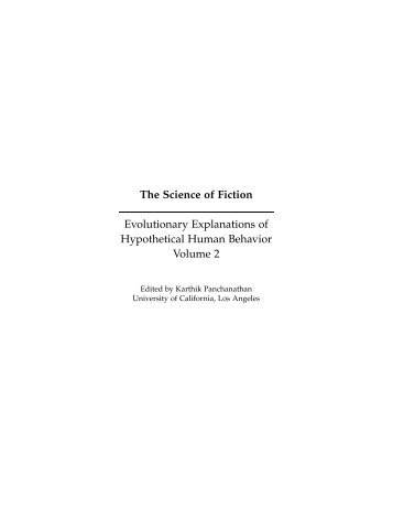 The Science of Fiction Evolutionary Explanations of Hypothetical ...