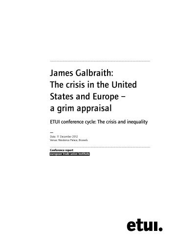 James Galbraith: The crisis in the United States and Europe – a grim ...