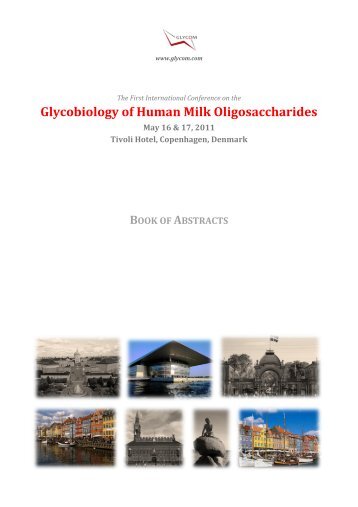 Glycobiology of Human Milk Oligosaccharides - Glycom