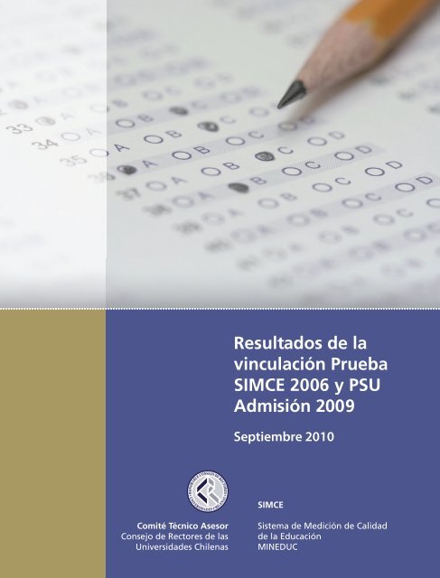 Resultados de la vinculación Prueba SIMCE 2006 y PSU Admisión 2009