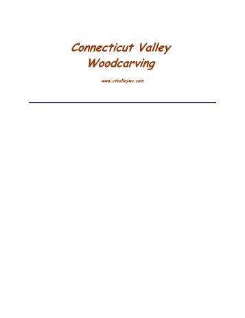 All Products.pdf - Connecticut Valley Woodcarving