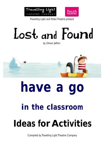 Lost and Found Have a Go in the classroom - Travelling Light ...