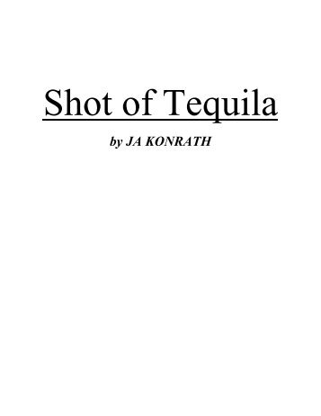 Shot of Tequila - J.A. Konrath