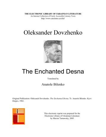 Oleksander Dovzhenko The Enchanted Desna - University of Toronto