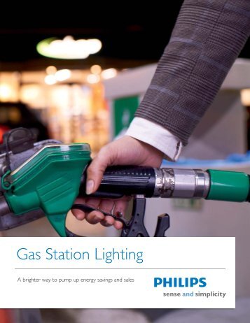 Download the gas station lighting brochure - Philips Lighting