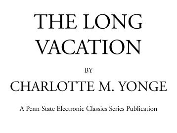 The Long Vacation - Penn State University