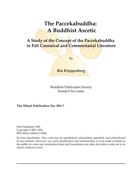 The Paccekabuddha A Buddhist Ascetic Buddhist Publication