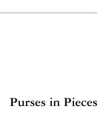 Purses in Pieces