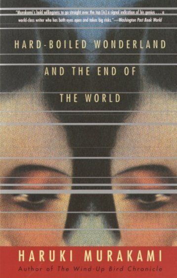 Haruki Murakami - Hard-boiled Wonderland and the End - Not Fine