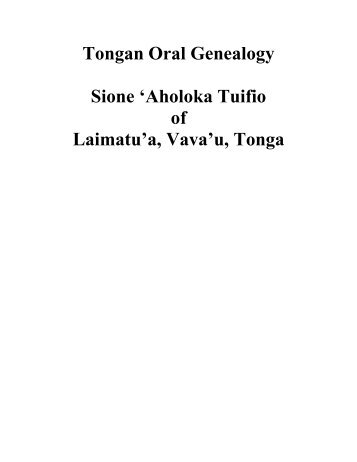 Tongan Oral Genealogy Sione 'Aholoka Tuifio of Laimatu'a, Vava'u ...