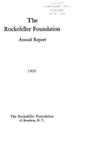 RF Annual Report - 1930 - The Rockefeller Foundation