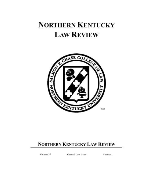 NORTHERN KENTUCKY LAW REVIEW - Salmon P. Chase College ...