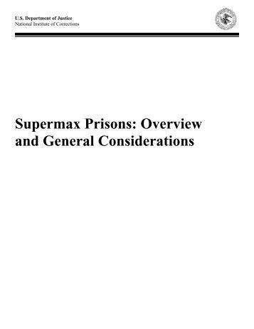 Supermax Prisons: Overview and General Considerations - National ...