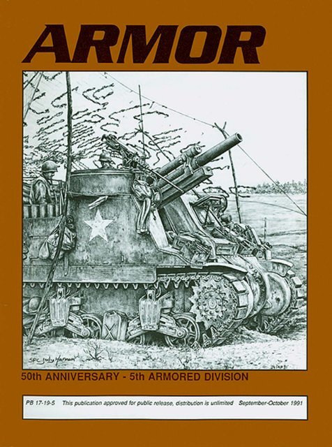 ARMOR, September-October 1991 Edition - Fort Benning - U.S. Army