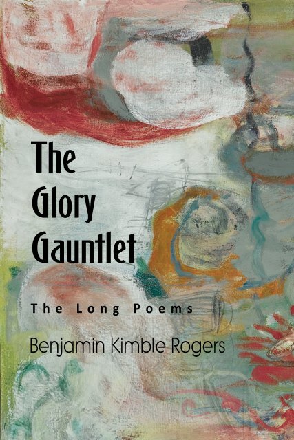 The Glory Gauntlet - Benjamin K. Rogers