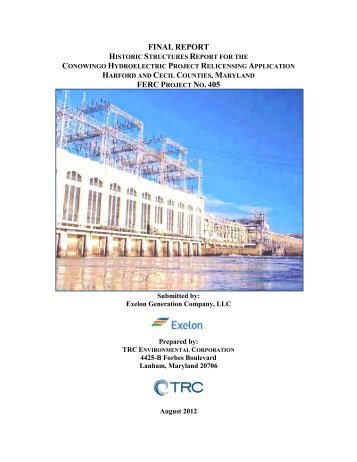 Final Report Historical Structures Report for the Conowingo - Exelon ...