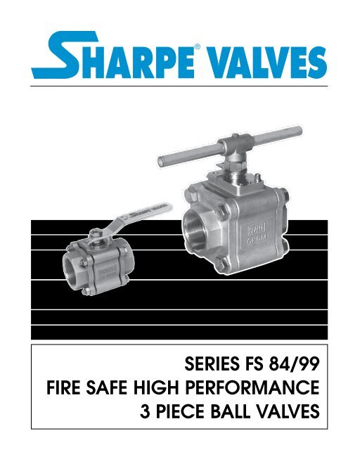 Series Fs 84/99 Fire Safe High Performance - Sharpe® Valves