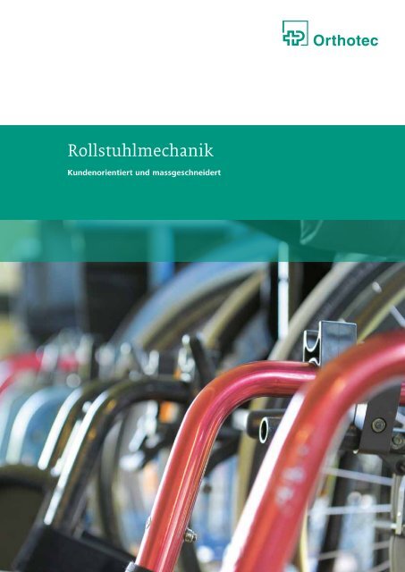Broschüre Rollstuhlmechanik (PDF, 1.2 MB) - Orthotec