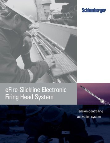 eFire-Slickline Electronic Firing head System - Schlumberger