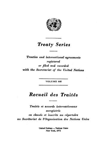 Treaty Series Recueil des Traite'"s - United Nations Treaty Collection