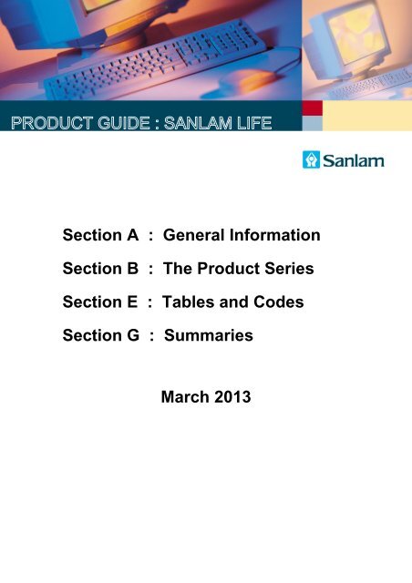 Section A : General Information Section B : The Product ... - Sanlam