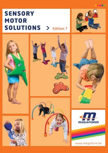 SENSORY MOTOR SOLUTIONS - Megaform