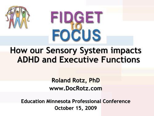 Fidget to Focus-Sensory System Impact on ADHD