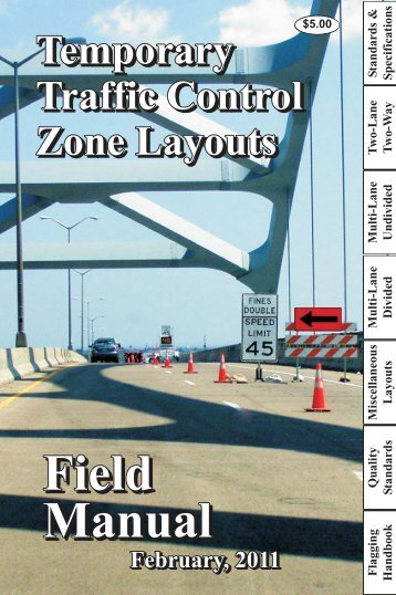 Temporary Traffic Control Zone Layouts Field Manual 2011