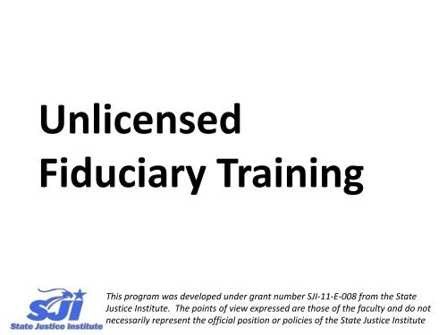 Unlicensed fiduciary training - Arizona Judicial Department