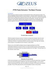 PTFE Paste Extrusion - Zeus Industrial Products, Inc.