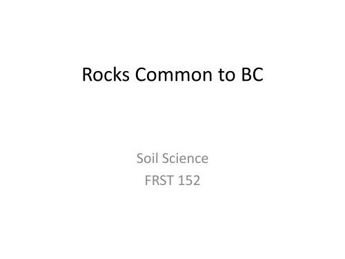 Common Rock Types of BC - web.mala.bc.ca