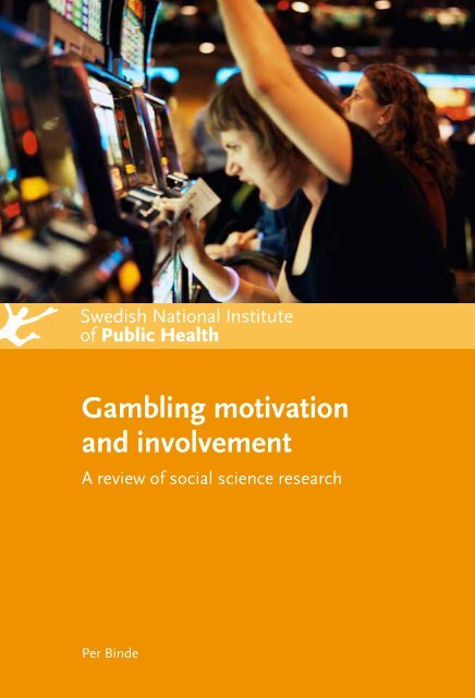 Gambling motivation and involvement: A review of social