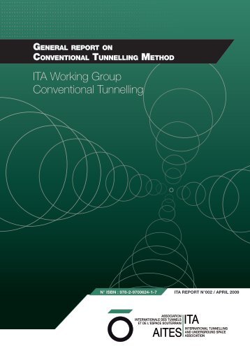 ITA General Report on Conventional Tunnelling Method