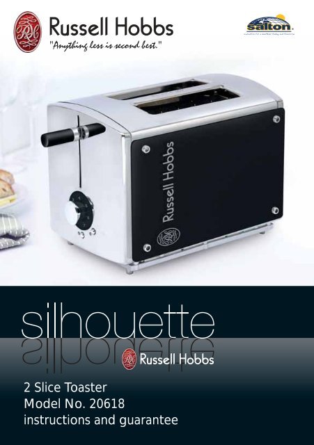 2 Slice Toaster Model No. 20618 instructions and  - Russell Hobbs