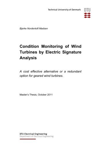 Condition Monitoring of Wind Turbines by Electric Signature Analysis