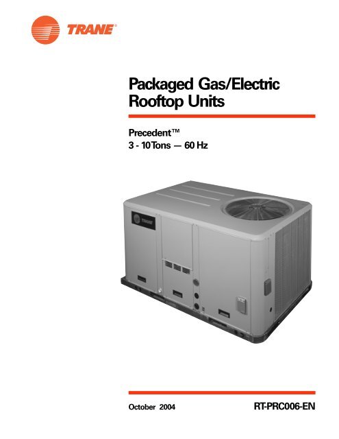 Packaged Gas/Electric Rooftop Units - Trane