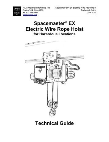 Spacemaster® EX Electric Wire Rope Hoist Technical Guide