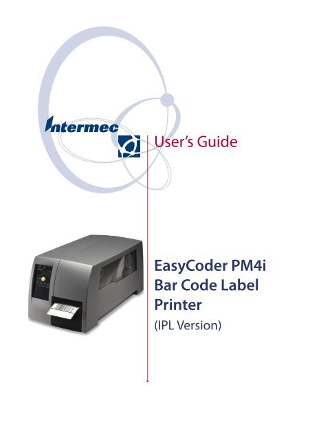 User's Guide EasyCoder PM4i Bar Code Label Printer - Intermec