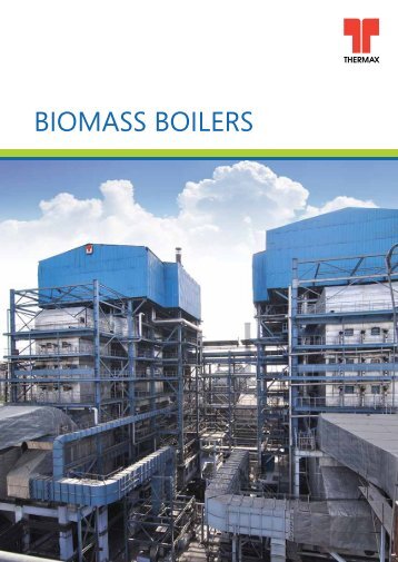 BIOMASS BOILERS - Thermax