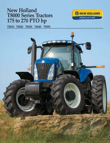 New Holland T8000 Series Tractors 175 to 270 PTO hp