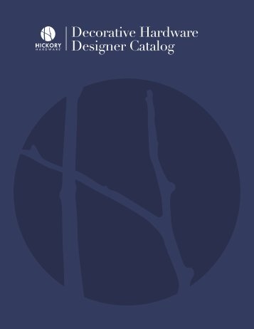 Decorative Hardware Designer Catalog - Hickory Hardware