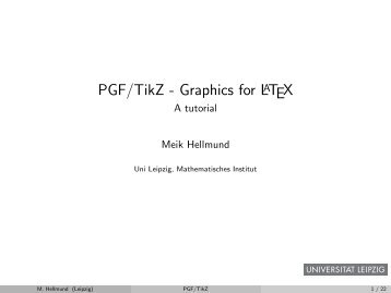 PGF/TikZ - Graphics for LaTeX - A tutorial - Mathematisches Institut