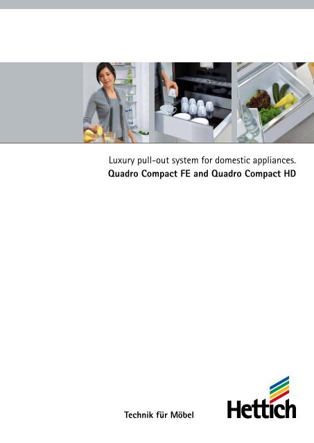 Luxury pull-out system for domestic appliances. Quadro ... - Hettich