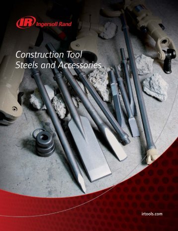 Construction Tool Steels and Accessories - Ingersoll Rand