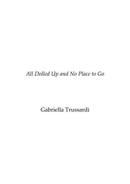 All Dolled Up and No Place to Go Gabriella Trussardi